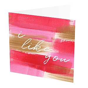 I Like You Card