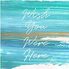 Wish You Were Here card