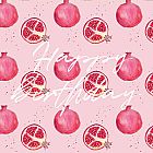 Happy Birthday Card Pomegranate